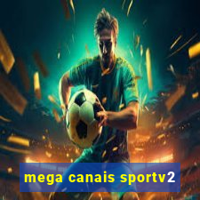 mega canais sportv2